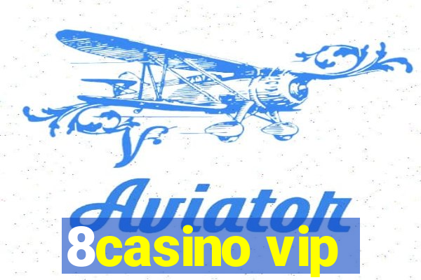 8casino vip